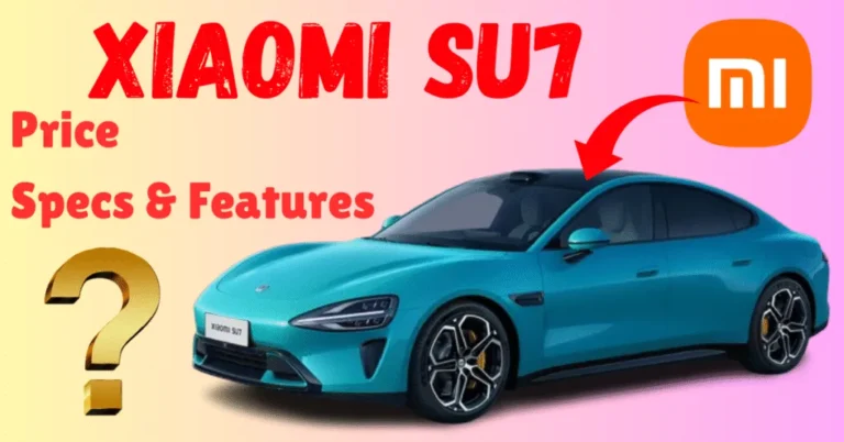 Xiaomi SU7 Price in Pakistan, Specs & Features – The New Electric Sedan